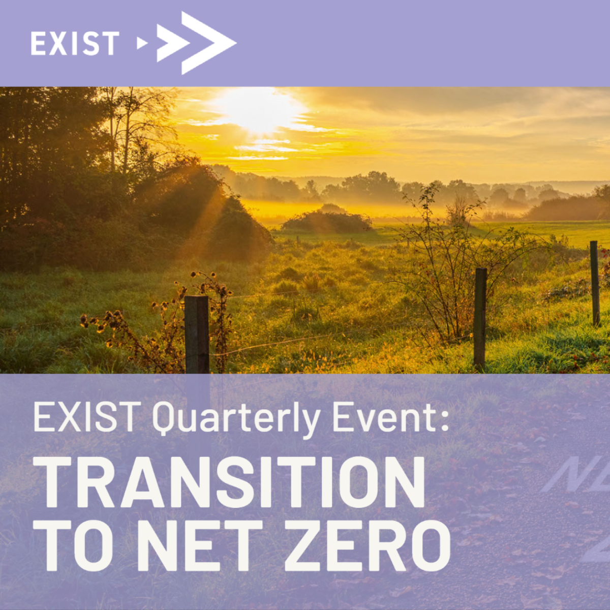 EXIST Quarterly Event: Transition to Net Zero